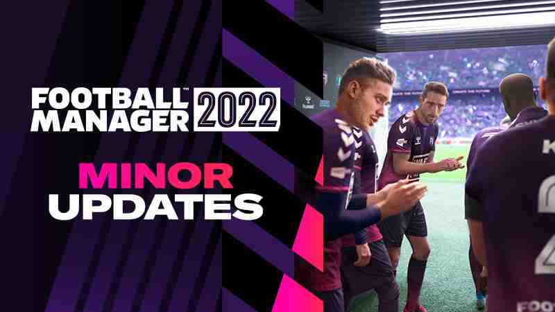 Football Manager 2022 (FM22) Update 22.4.1 Patch Notes