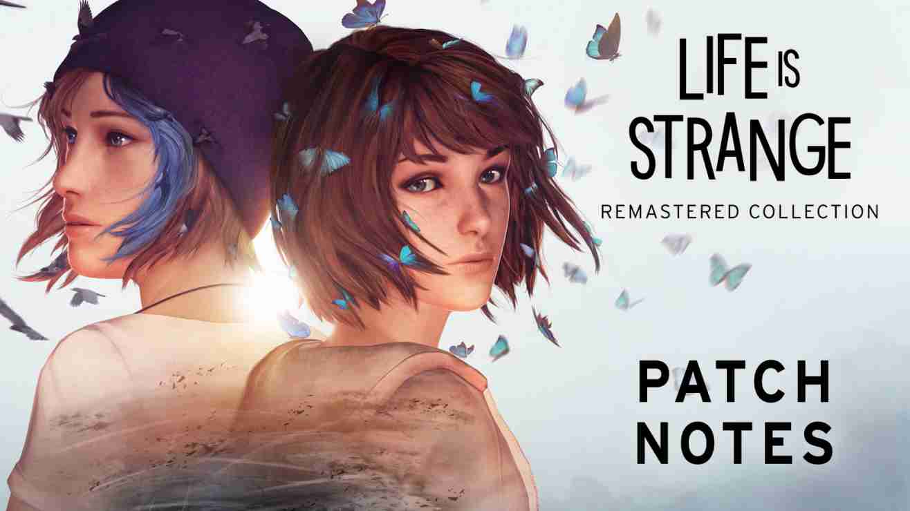 Life is Strange Remastered Update 1.05 Patch Notes